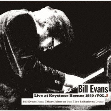Live At Keystone Korner 1980 . Vol.3 - CD Audio di Bill Evans