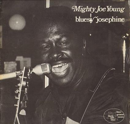 Bluesy Josephine - CD Audio di Mighty Joe Young