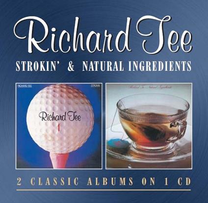 Strokin'-Natural Ingreients - CD Audio di Richard Tee