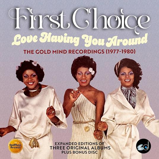 Love Having You Around - The Gold Mind Recordings (1977-1980) - CD Audio di First Choice