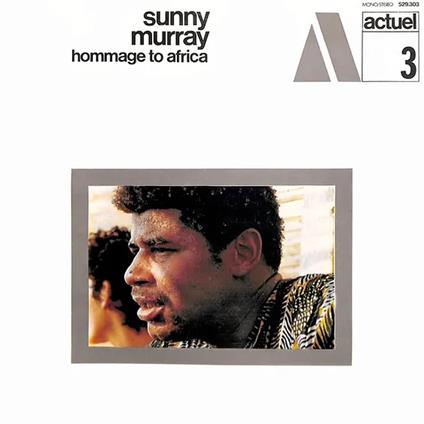 Hommage To Africa - CD Audio di Sunny Murray