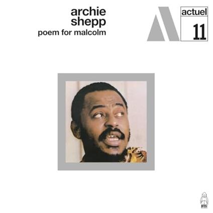 Poem For Malcolm - CD Audio di Archie Shepp