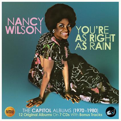Youre As Right As Rain. The Capitol Albums (1970-1980) - CD Audio di Nancy Wilson