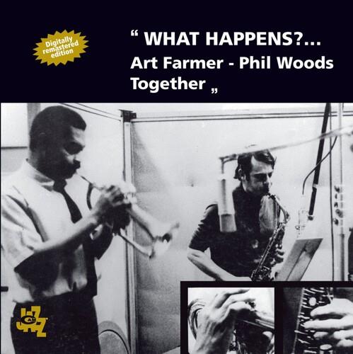What Happens? - CD Audio di Phil Woods,Art Farmer