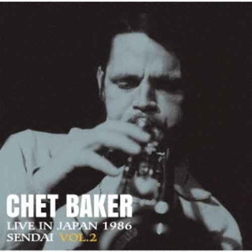 Live In Japan 1986 Sendai Vol.2 - CD Audio di Chet Baker