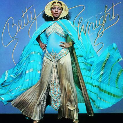 Betty Travelin' In The Wright Circle - CD Audio di Betty Wright