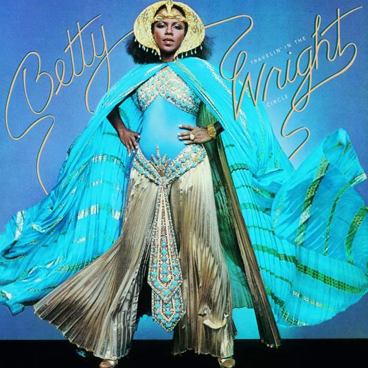 Betty Travelin' In The Wright Circle - CD Audio di Betty Wright