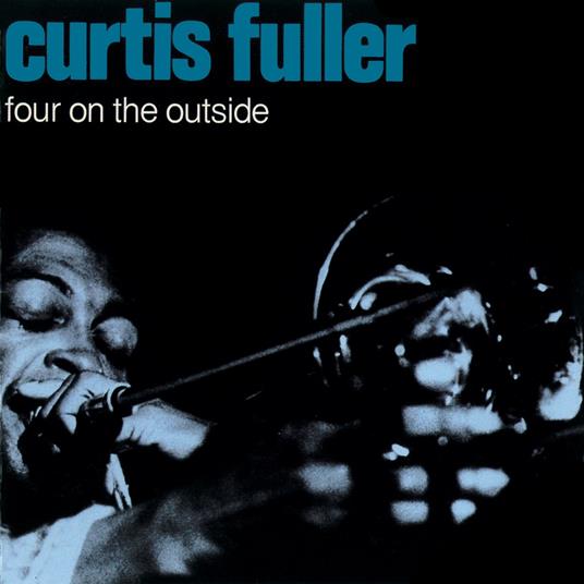 Four On The Outside - CD Audio di Curtis Fuller