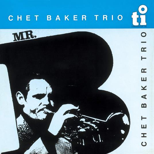 Mr.B - CD Audio di Chet Baker