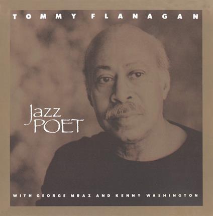Jazz Poet - CD Audio di Tommy Flanagan