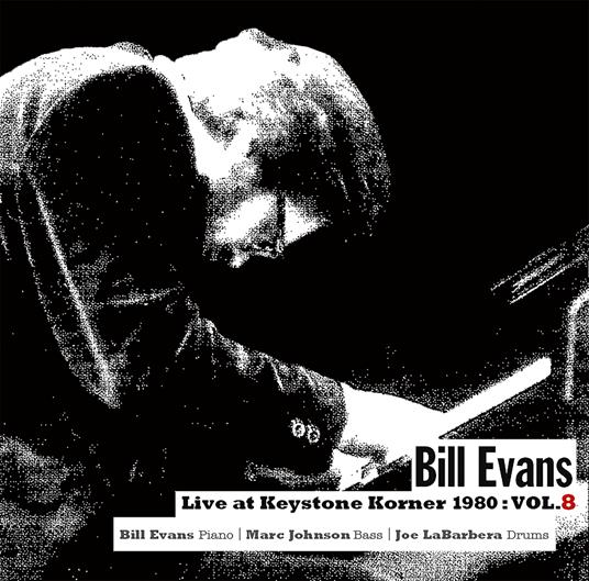 Live At Keystone Korner 1980 Vol.8 - CD Audio di Bill Evans