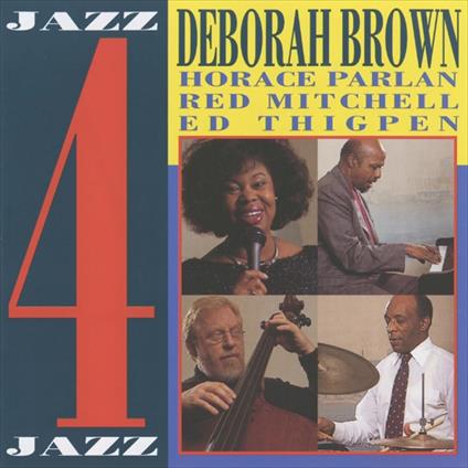 Jazz 4 Jazz <limited></limited> - CD Audio di Deborah Brown