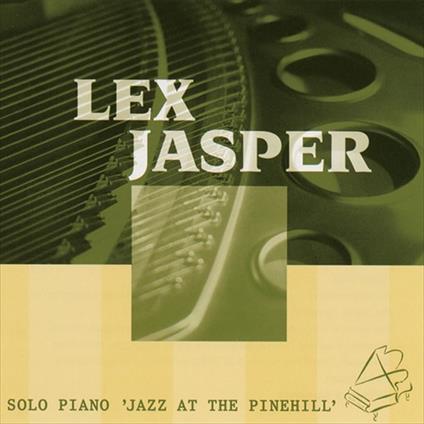 Jazz At The Pinehill <limited></limited> - CD Audio di Lex Jasper