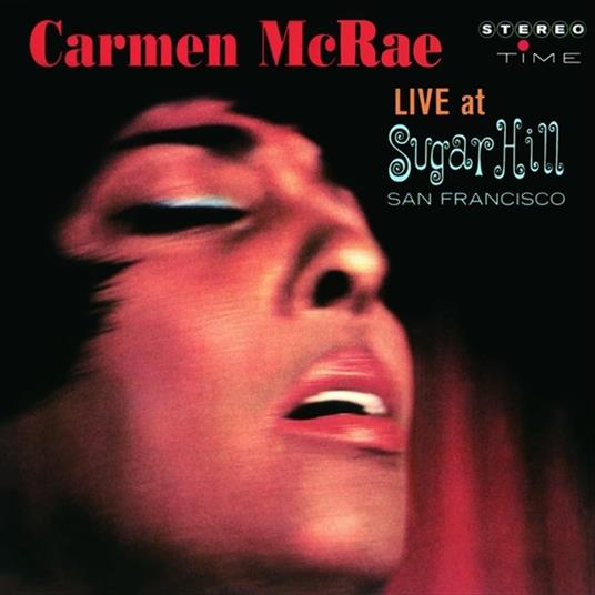 Live At Sugar Hill San Francisco (Limited) - CD Audio di Carmen McRae