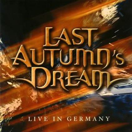 Live Album - CD Audio di Last Autumn's Dream