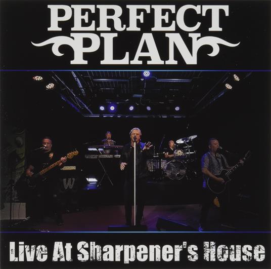 Live At Sharpener's House - CD Audio di Perfect Plan