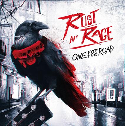 One For The Road - CD Audio di Rust n' Rage