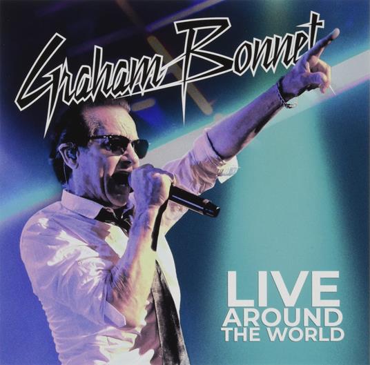 Live Around The World - CD Audio di Graham Bonnet
