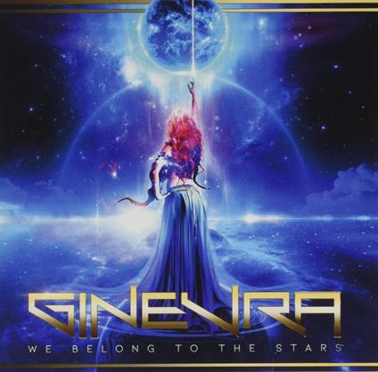 We Belong To The Stars (W/Bonus Track (Plan)) - CD Audio di Ginevra