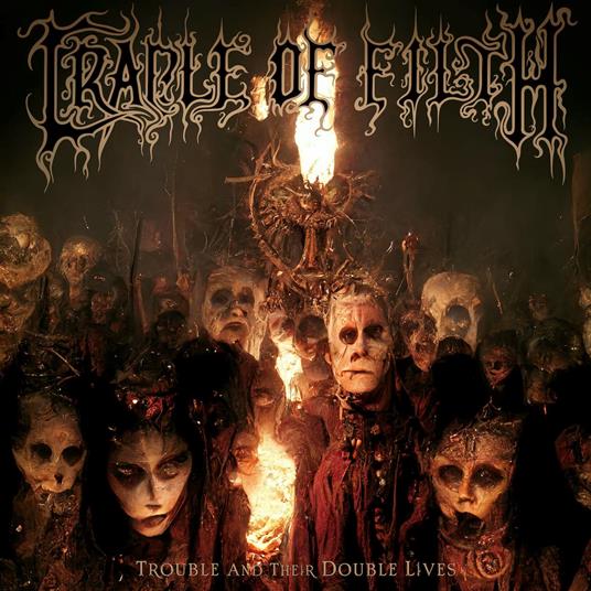 Trouble And Their Double Lives (2 Cd) - CD Audio di Cradle of Filth