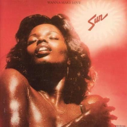 Wanna Make Love (Japanese Edition) - CD Audio di Sun