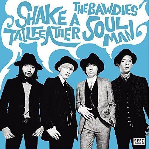 Shake A Tail Feather / Soul Man - Vinile LP di Bawdies