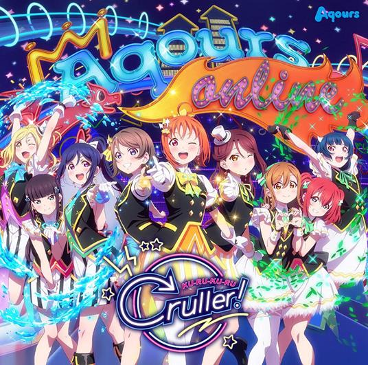 Ku-Ru-Ku-Ru Cruller! - CD Audio di Aqours