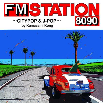 Fm Station 8090 - Citypop & J-Pop - By Kamasami Kong - CD Audio