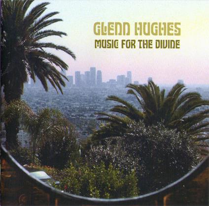 Music for the Divine - CD Audio di Glenn Hughes