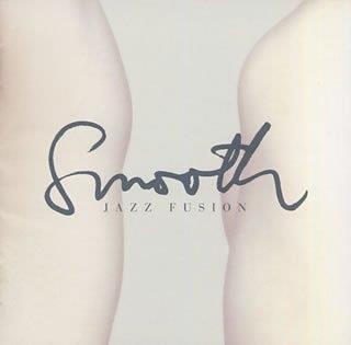 Smooth Jazz Fusion - CD Audio