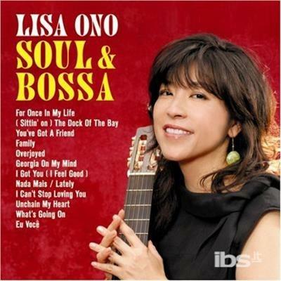 Soul & Bossa - CD Audio di Lisa Ono