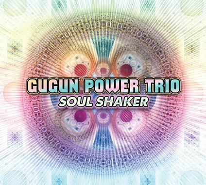Soul Shaker - CD Audio di Gugun Power Trio