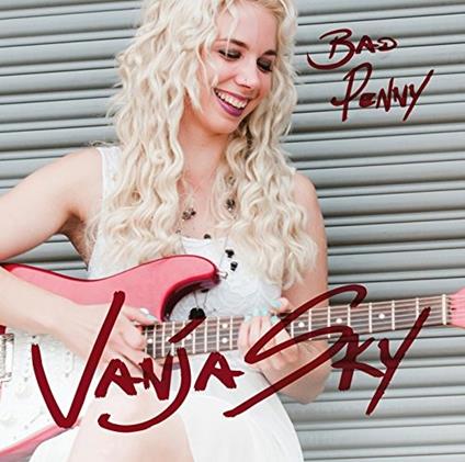 Bad Penny - CD Audio di Vanja Sky