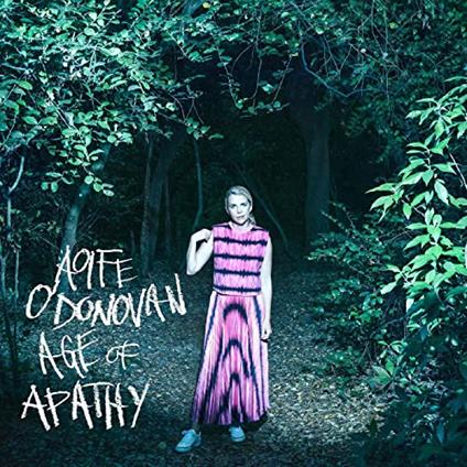 Age Of Apathy - CD Audio di Aoife O'Donovan
