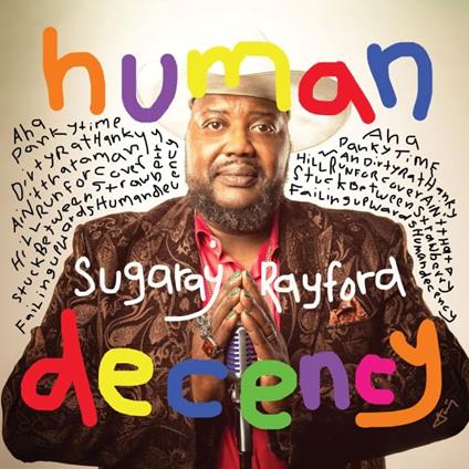 Human Decency - CD Audio di Sugaray Rayford