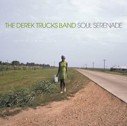 Soul Serenade - CD Audio di Derek Trucks (Band)
