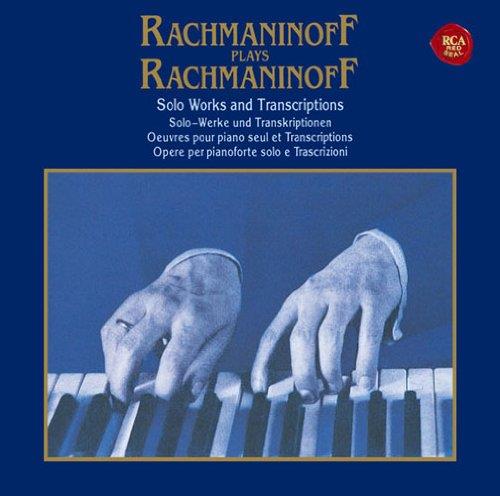 Rachmaninov Plays Rachmaninov. Solo Works - CD Audio di Sergei Rachmaninov