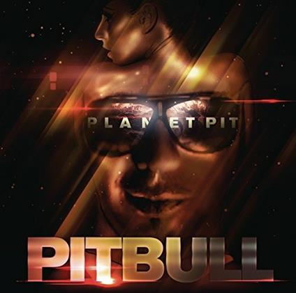 Planet Pit - CD Audio di Pitbull