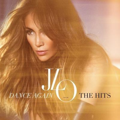 Dance Again... The Hits - CD Audio di Jennifer Lopez