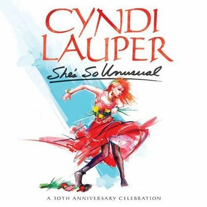She'S So Unusual 30Th Anniversary Edition - CD Audio di Cyndi Lauper