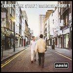 (What'S The Story) Morning Glory? (Remastering/Paper Sleeve For 1St Pressing) - CD Audio di Oasis
