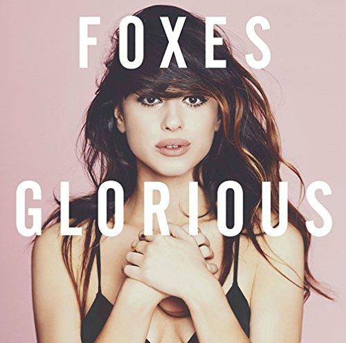 Glorious - CD Audio di Foxes