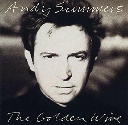 Golden Wire - CD Audio di Andy Summers