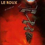 So Fired up (Limited Edition) - CD Audio di Le Roux