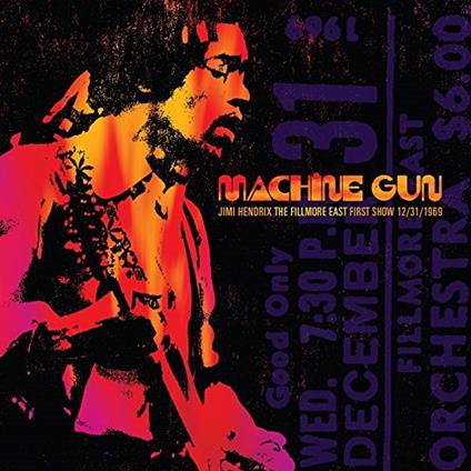 Machine Gun Jimi Hendrix The Fillmore East First Show 12/31/1969 - CD Audio di Jimi Hendrix