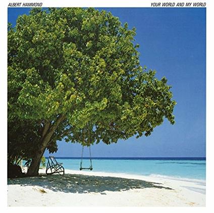 Your World and My World (Limited Edition) - CD Audio di Albert Hammond