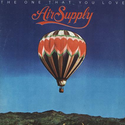 One That You Love (Limited Edition) - CD Audio di Air Supply