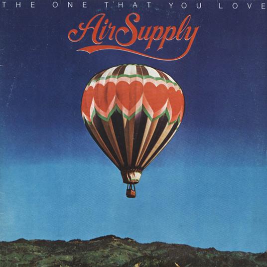 One That You Love (Limited Edition) - CD Audio di Air Supply