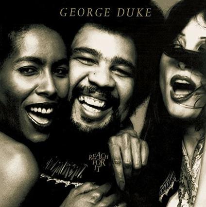 Reach For It (Limited Pressing Until 190930/Low Price) - CD Audio di George Duke