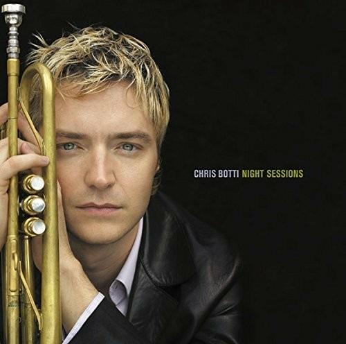 Night Sessions (Limited Edition) - CD Audio di Chris Botti